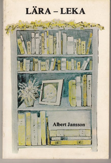 Albert Jansson : Lära-leka