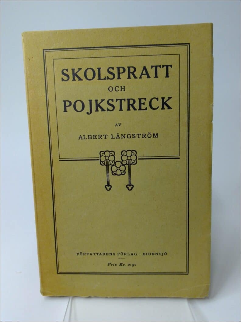 Albert Långström : Skolspratt och pojkstreck