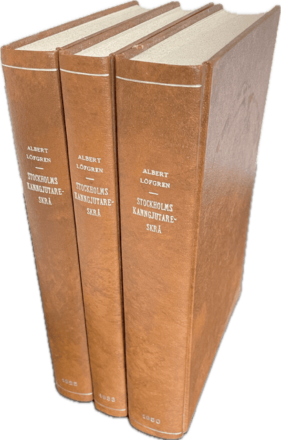 Albert. Löfgren : Stockholms kanngjutareskrå 1-3. Det svenska tenngjutarehantverkets historia I.