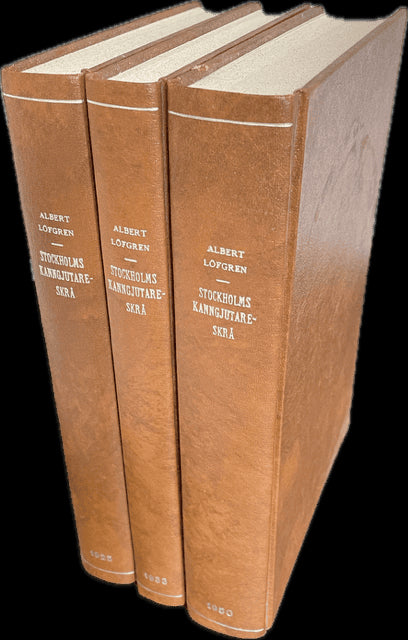 Albert. Löfgren : Stockholms kanngjutareskrå 1-3. Det svenska tenngjutarehantverkets historia I.