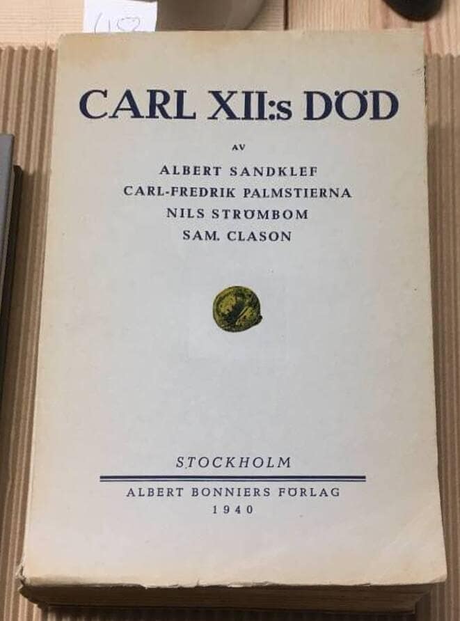 Albert m fl Sandklef : Carl XII:s död