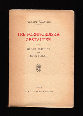 Albert Nilsson : Tre fornnordiska gestalter