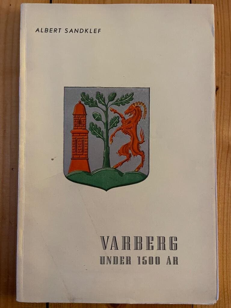 Albert Sandklef : Varberg under 1500 år