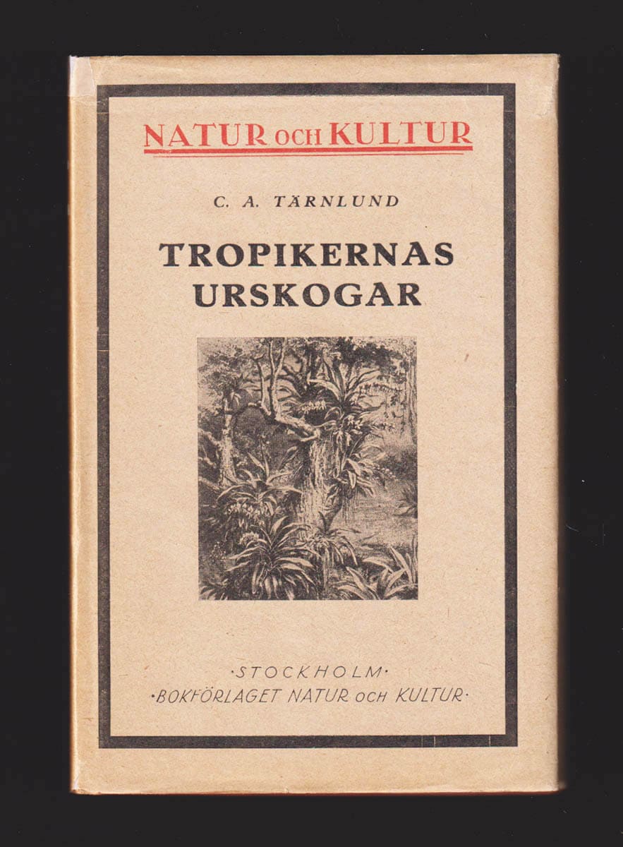 Albert Tärnlund : Tropikernas urskogar