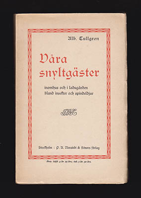 Albert Tullgren : Våra snyltgäster inomhus och i ladugården bland insekter och spindeldjur