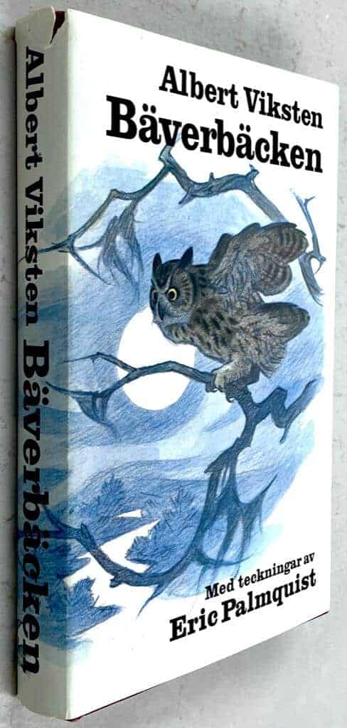 Albert Viksten ; Eric Palmquist : Bäverbäcken