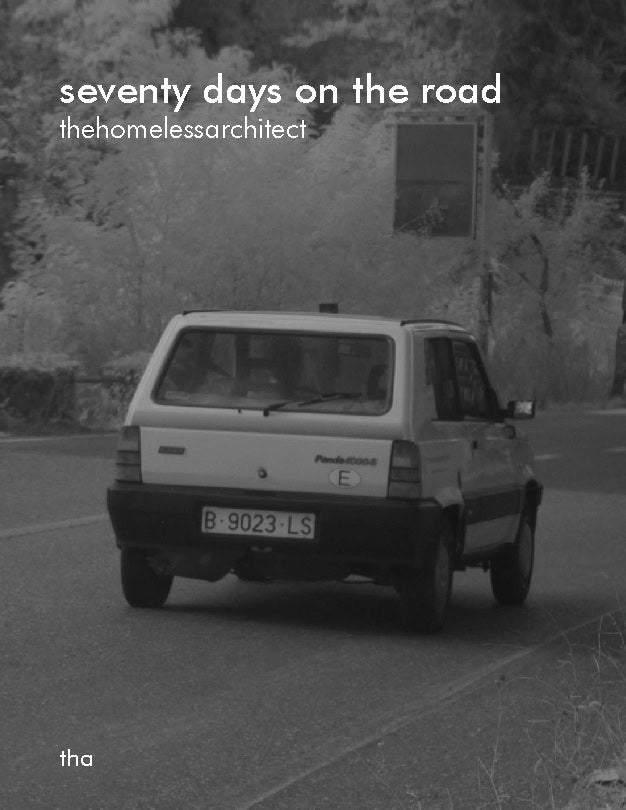 Alberto Rodríguez Arias : Seventy days on the road : thehomelessarchitect