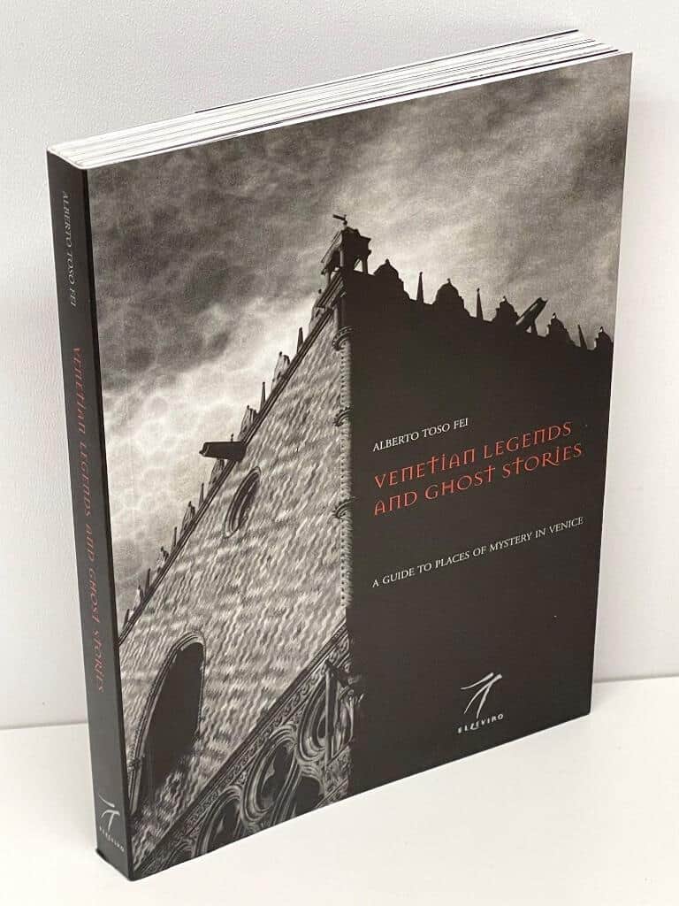 Alberto Toso Fei : Venetian legends and ghost stories