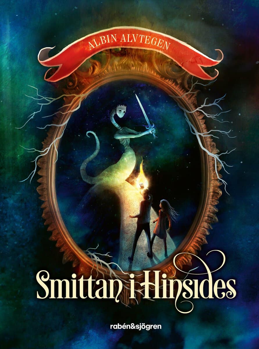 Albin Alvtegen : Smittan i Hinsides