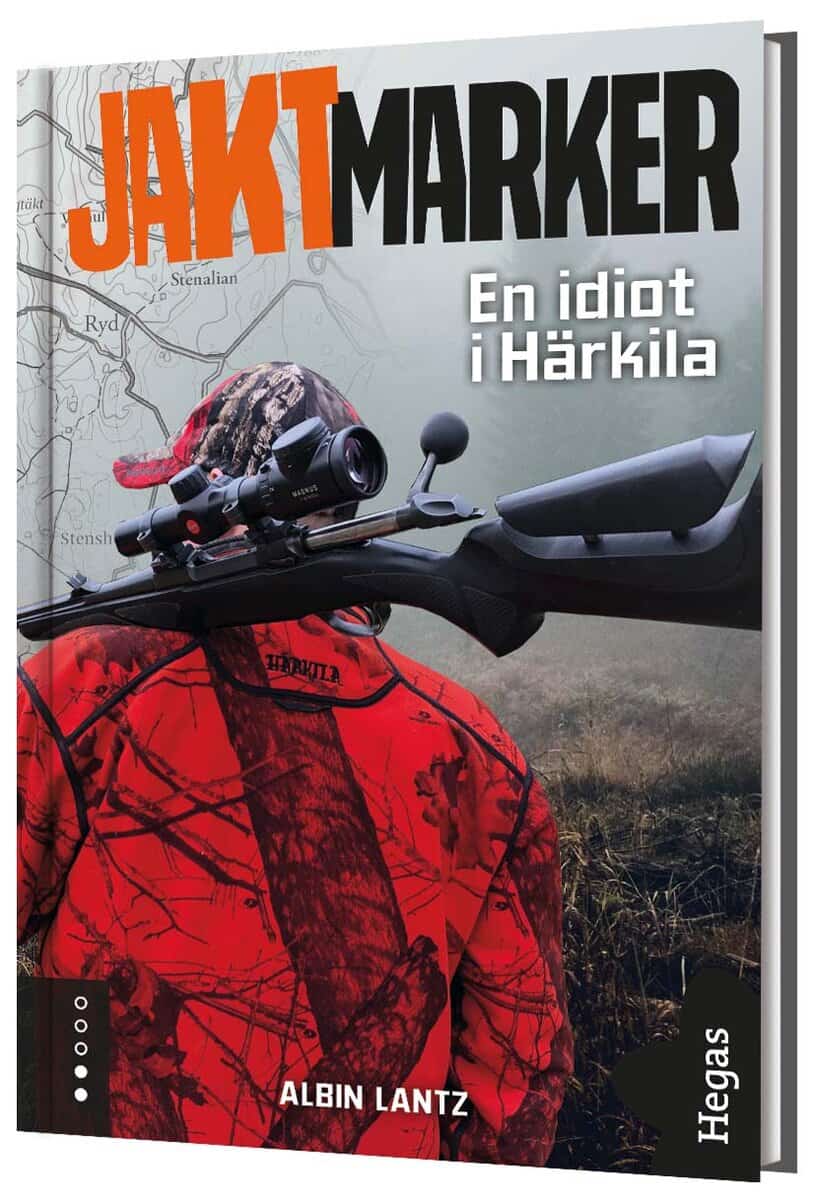 Albin Lantz : En idiot i Härkila