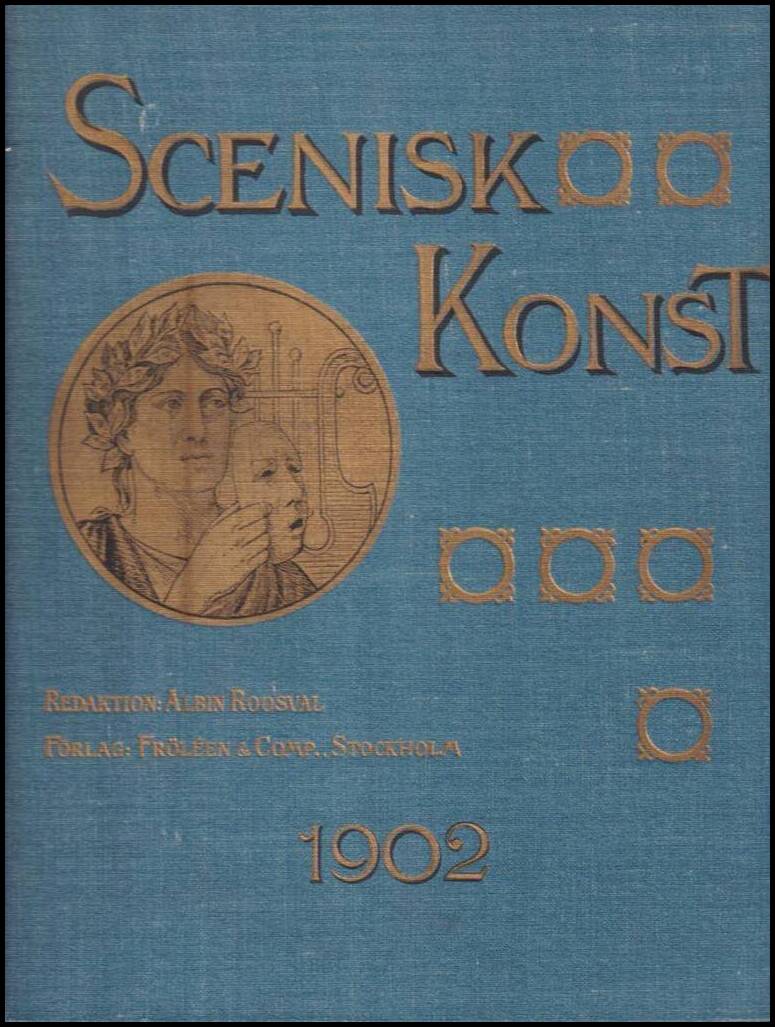 Albin Roosval : Scenisk konst