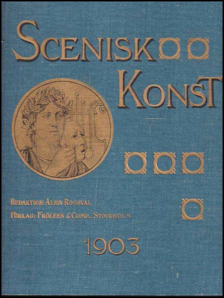 Albin Roosval : Scenisk konst