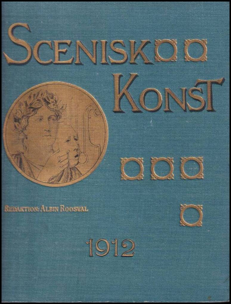 Albin Roosval : Scenisk konst