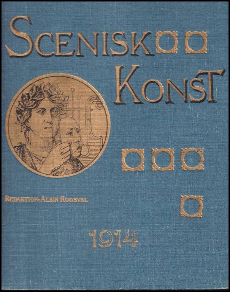 Albin Roosval : Scenisk konst