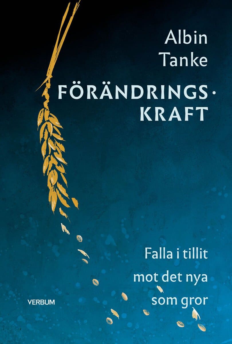 Albin Tanke : Förändringskraft