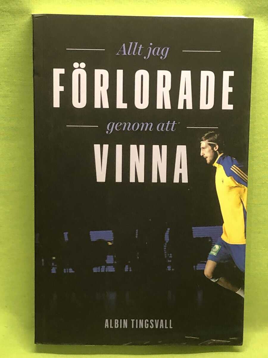 Albin Tingsvall : Allt jag förlorade genom att vinna