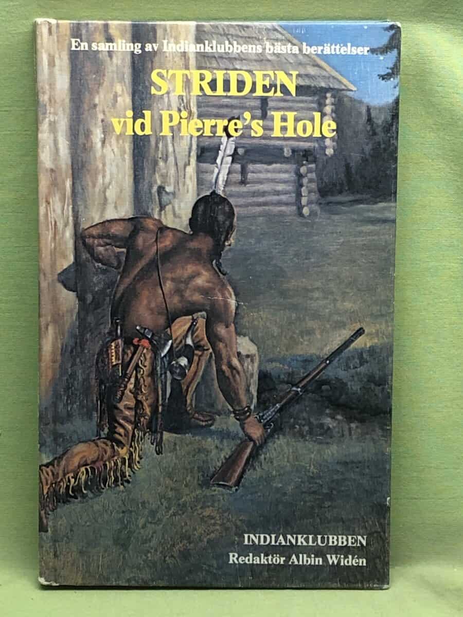 Albin Widén : Striden vid Pierre's Hole och andra berättelser