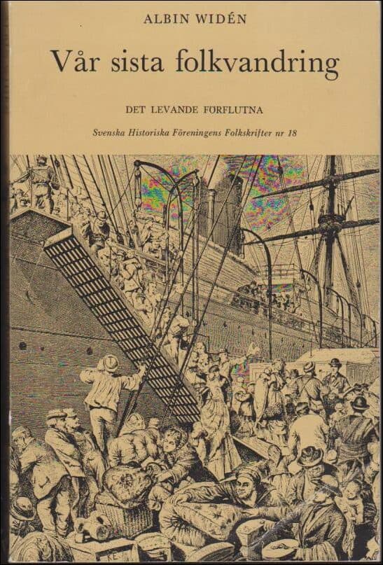 Albin Widén : Vår sista folkvandring