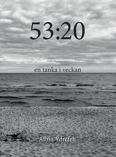 Albin Ydrefelt : 53:20 : en tanka i veckan