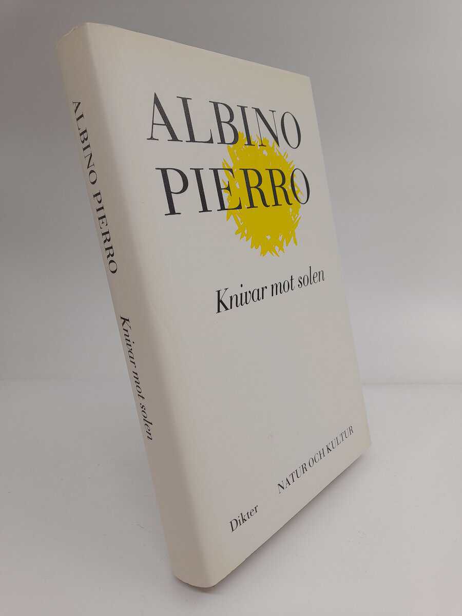 Albino Pierro : Knivar mot solen