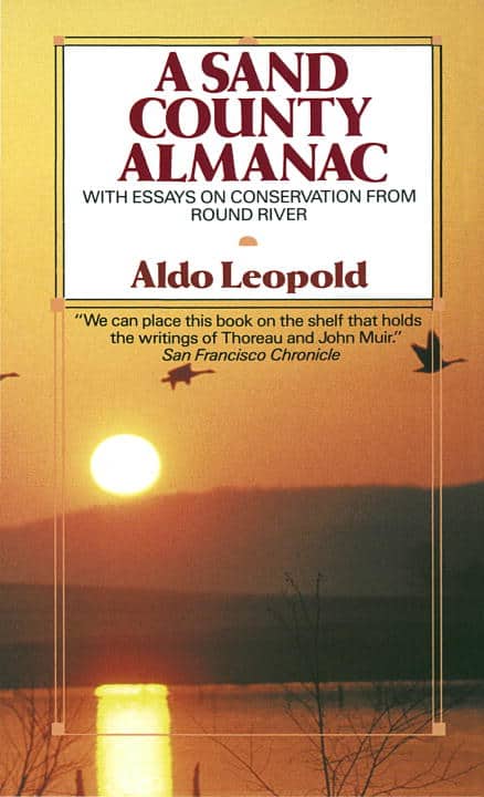 Aldo Leopold : Sand county almanac