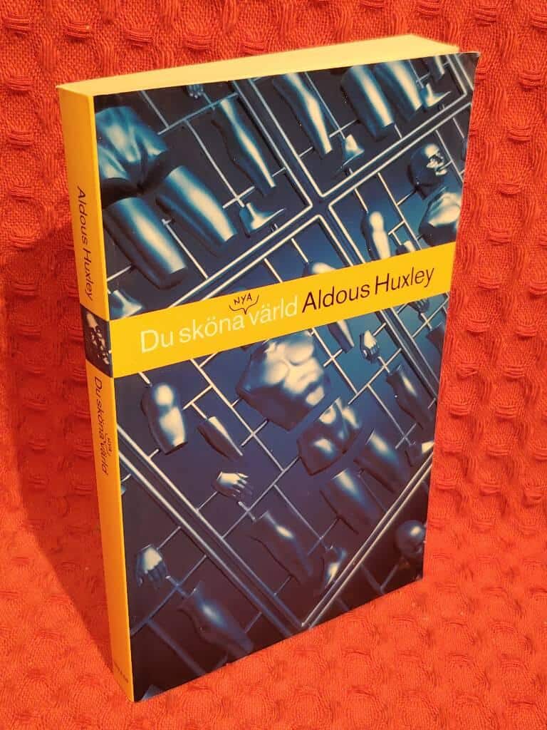 Aldous Huxley : Du sköna nya värld
