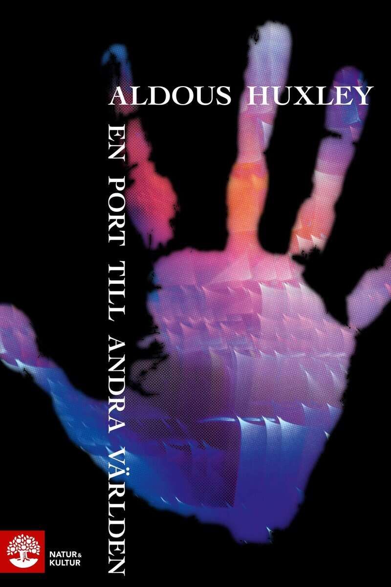 Aldous Huxley : En port till andra världen