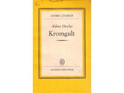 Aldous Huxley : Kromgult