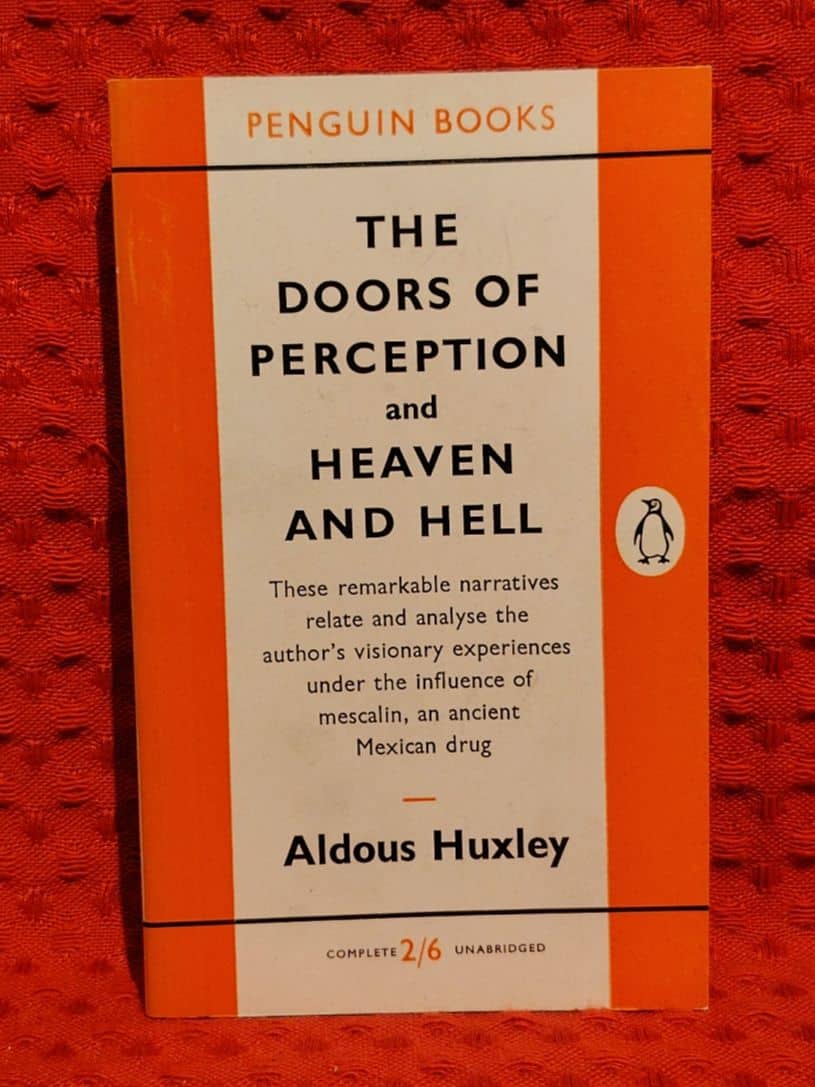 Aldous Huxley : The doors of perception