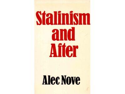 Alec Nove : Stalinism and after