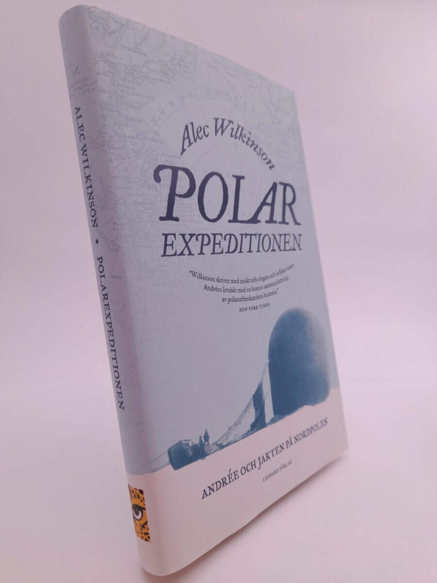 Alec Wilkinson : Polarexpeditionen