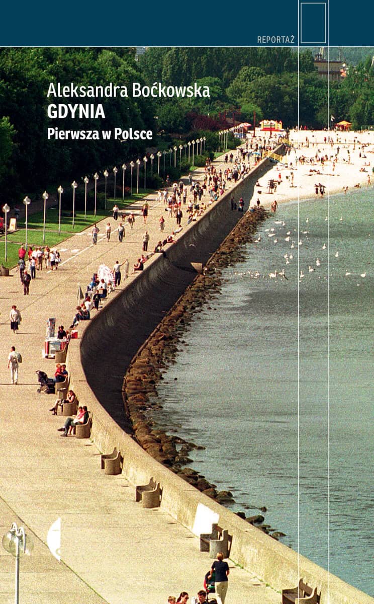 Aleksandra Boćkowska : Gdynia. Pierwsza w Polsce