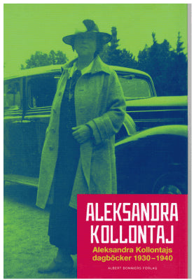 Aleksandra Kollontaj : Aleksandra Kollontajs dagböcker 1930-1940
