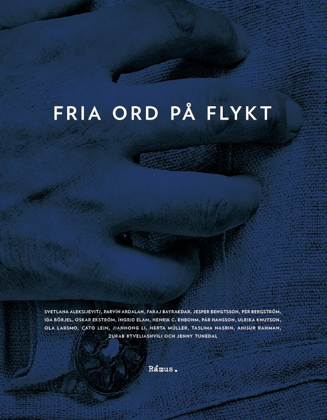 Aleksijevitj, Svetlana ; Ardalan, Parvin ; Bayrakdar, Faraj ; Bengtsson, Jesper ; Börjel, Ida ; Elam, Ingrid ; Enbohm, Henrik C ; Hansson, Pär ; Jianhong, Li ; Knutson, Ulrika ; Larsmo, Ola ; Lein, Cato ; Müller, Herta ; Nasrin, Taslima ; Rahman, Anisur ; Rtveliashvili, Zurab ; Tunedal, Jenny : Fria ord på flykt