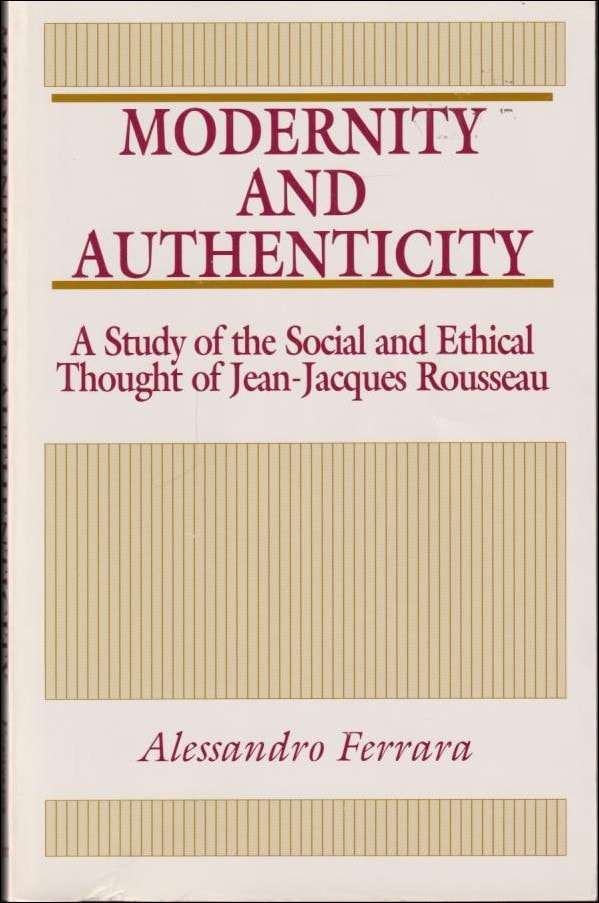Alessandro Ferrara : Modernity and authenticity