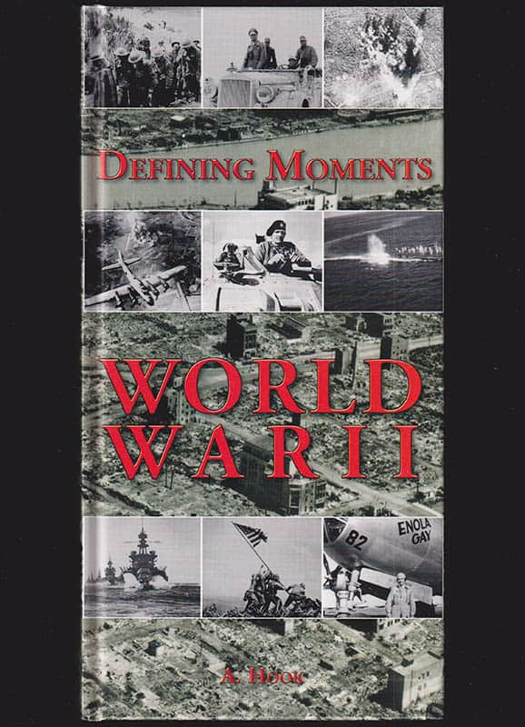 Alex Hook : World War II (Defining Moments)