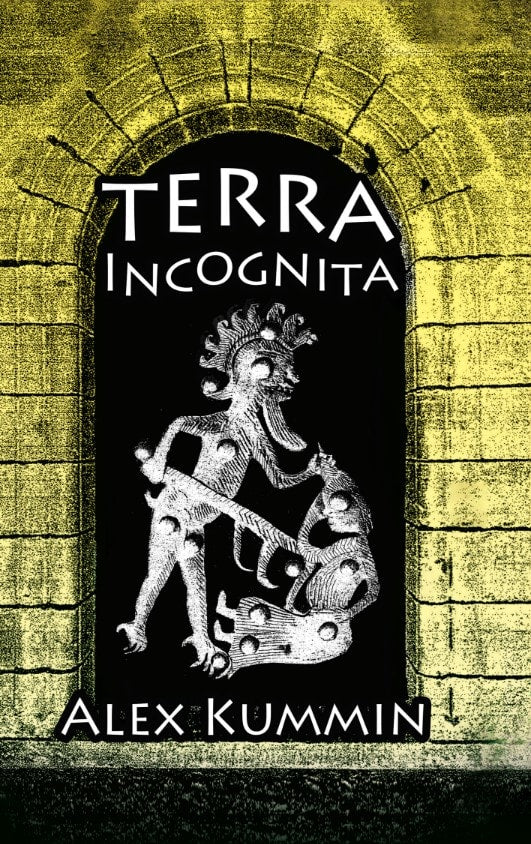 Alex Kummin : Terra Incognita