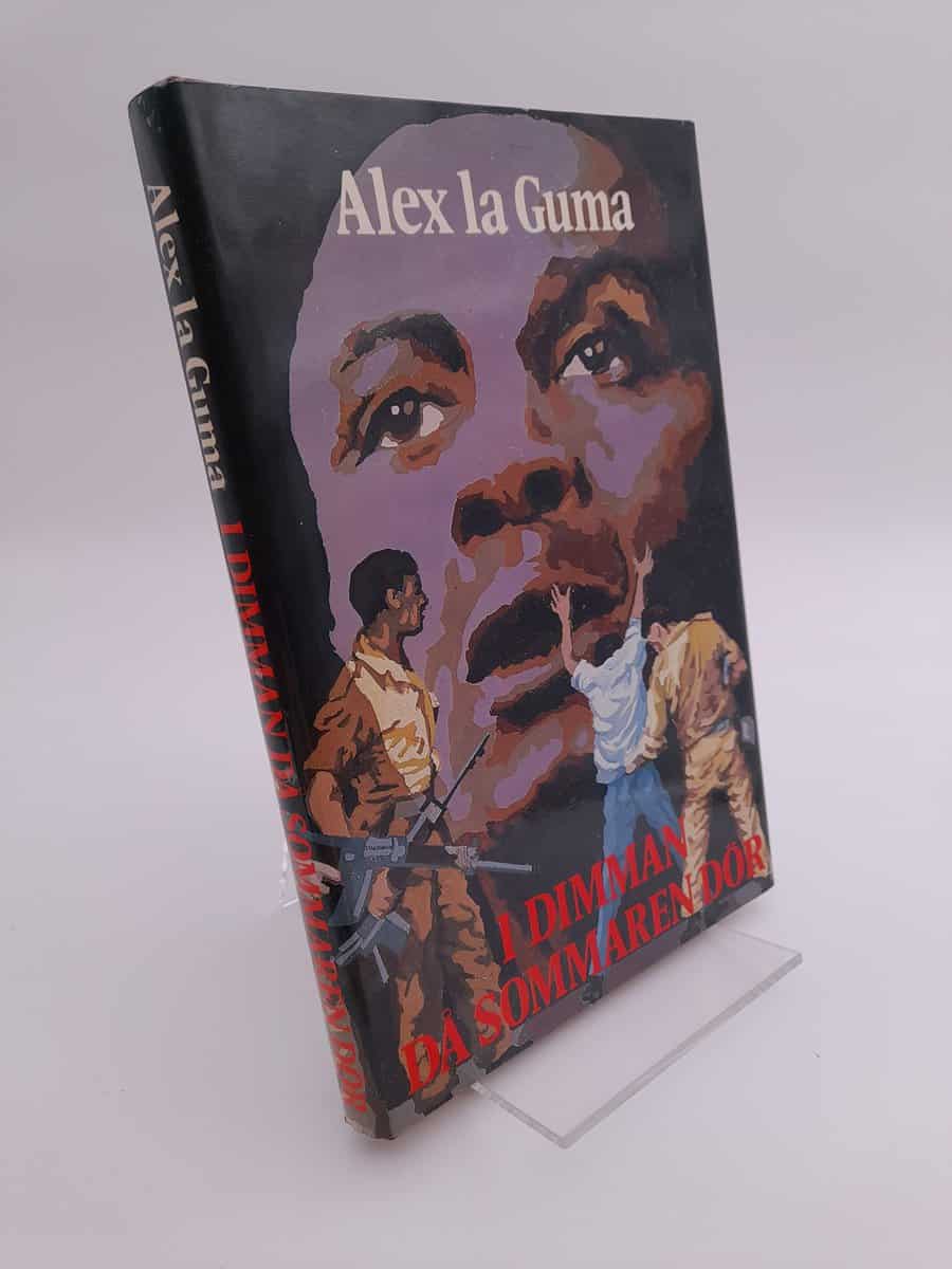 Alex La Guma : I dimman då sommaren dör