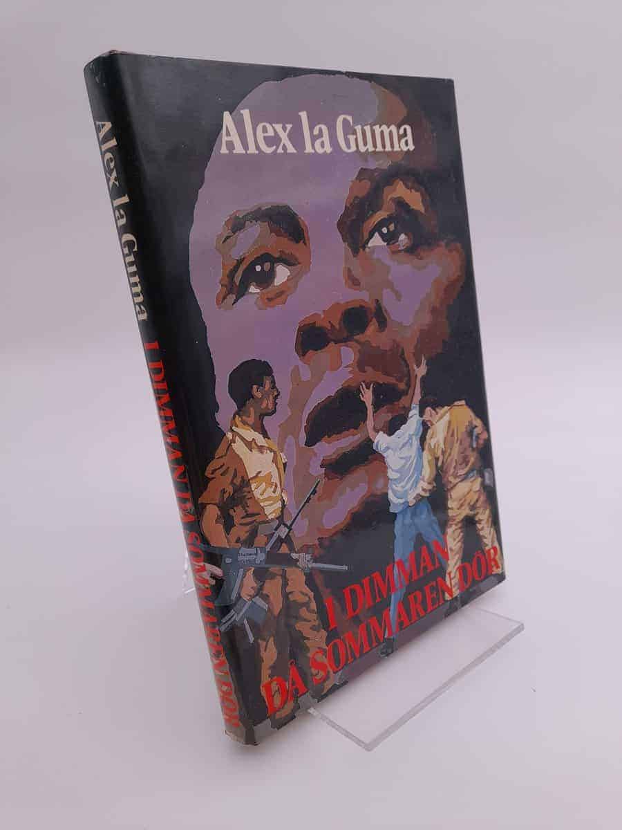 Alex La Guma : I dimman då sommaren dör