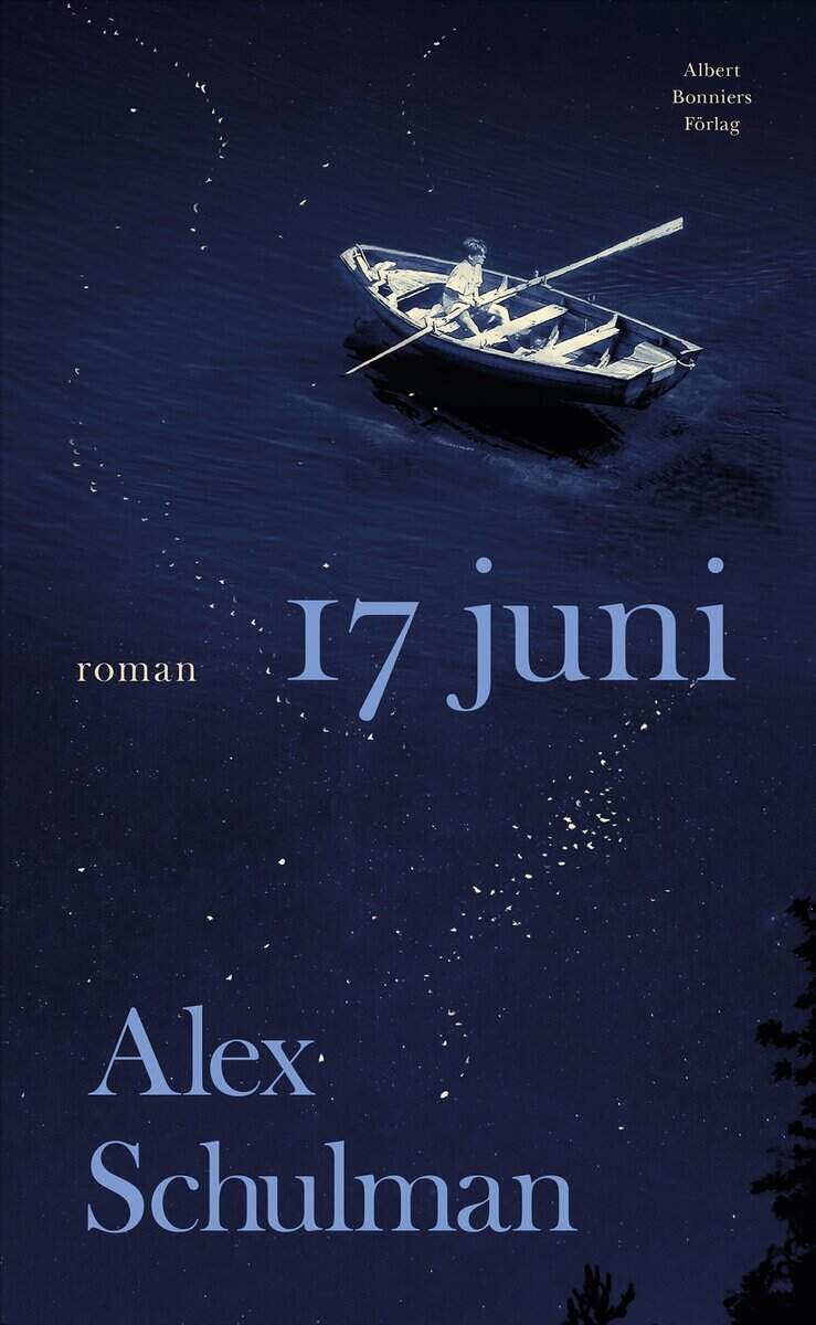 Alex Schulman : 17 juni