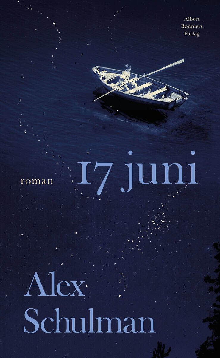 Alex Schulman : 17 juni