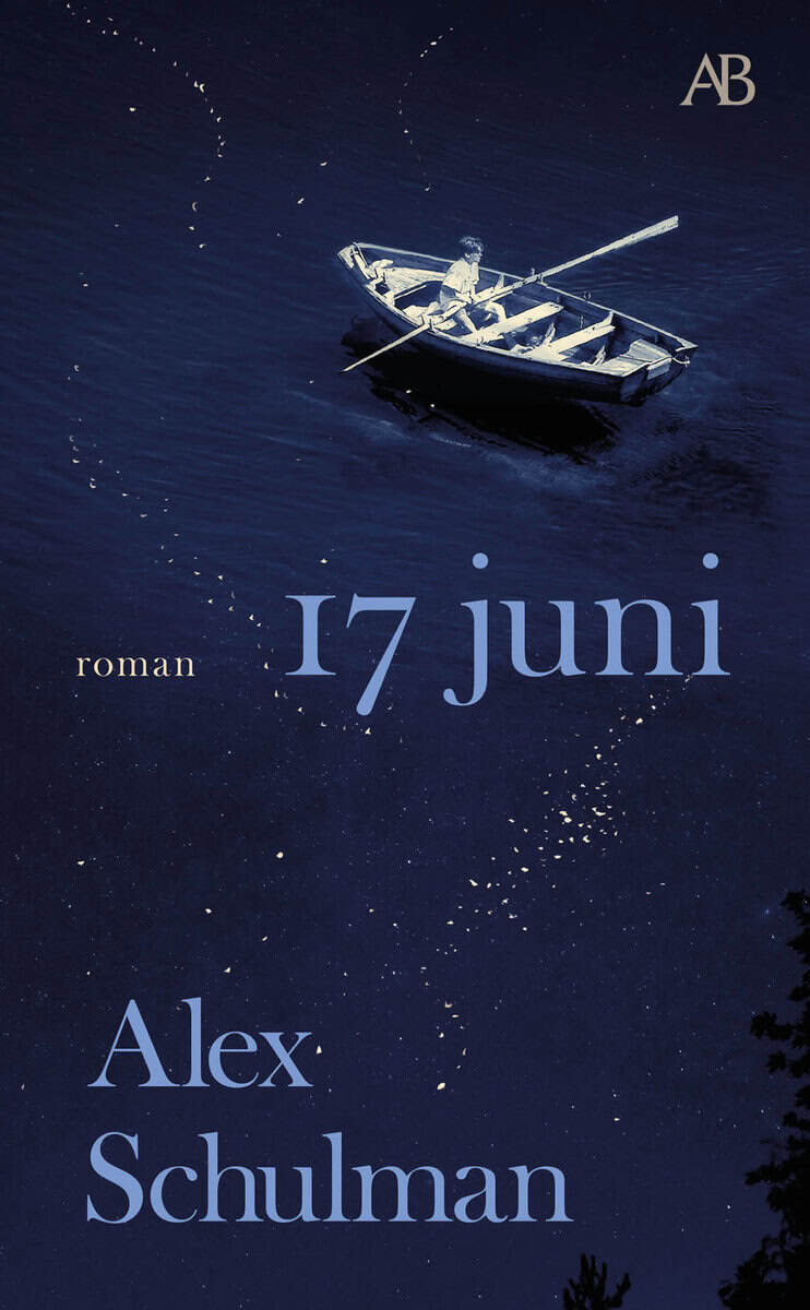 Alex Schulman : 17 juni