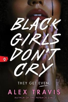 Alex Travis : Black Girls Don't Cry