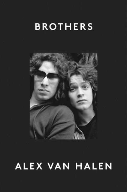 Alex Van Halen : Brothers