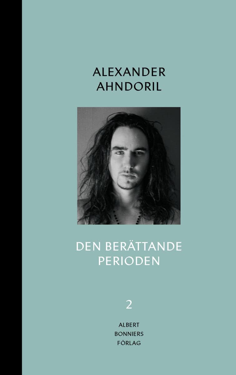 Alexander Ahndoril : Den berättande perioden