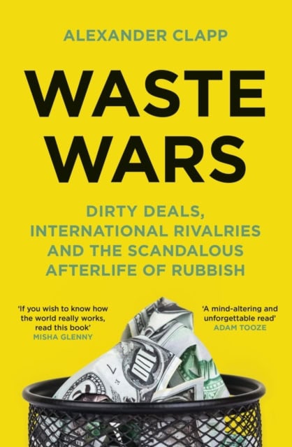 Alexander Clapp : Waste wars