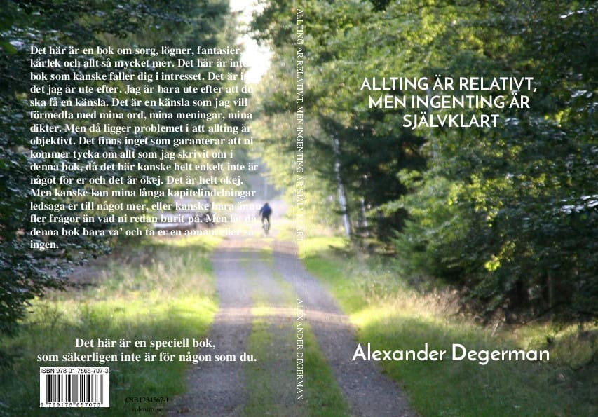 Alexander Degerman : Allting är relativt, men ingenting är sjävklart.