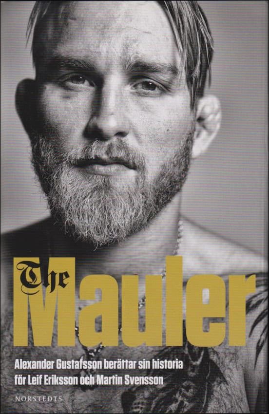 Alexander Gustafsson : The Mauler