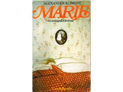 Alexander Kliment : Marie. En aningslös kvinna