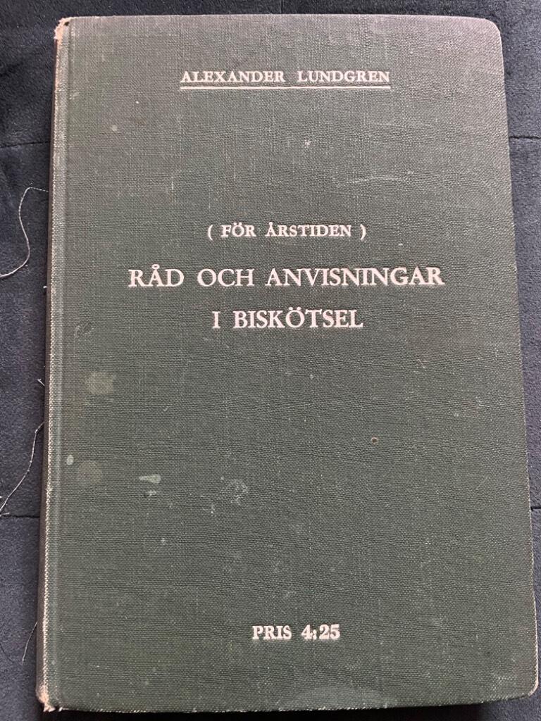 Alexander Lundgren : Råd och anvisningar i biskötsel